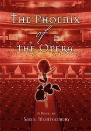 The Phoenix of the Opera