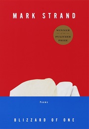 Blizzard of One (Mark Strand)