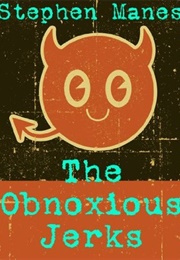 The Obnoxious Jerks (Stephen Mane)