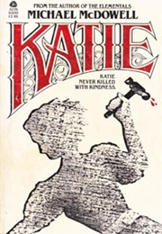 Katie (Michael Mcdowell)