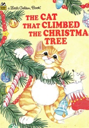 The Cat That Climbed the Christmas Tree (Susanne Santoro Whayne, Christopher Santoro)
