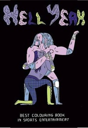 Hell Yeah: Best Colouring Book in Sports Entertainment (Mike Coley)
