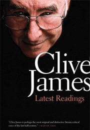Latest Readings (Clive James)