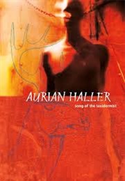 Song of the Taxidermist (Aurian Haller)