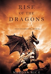 Rise of the Dragons (Morgan Rice)
