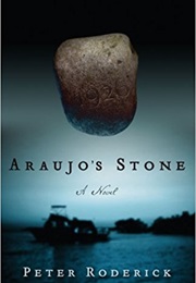 Araujo's Stone (Peter Roderick)