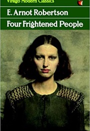 Four Frightened People (E. Arnot Robertson)