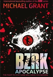 BZRK: Apocalypse (#3) (Michael Grant)