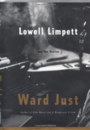 Lowell Limpett (Ward Just)