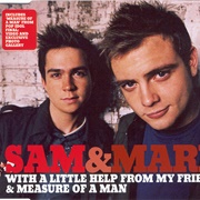 With a Little Help From My Friends - Sam &amp; Mark