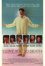 I Love You to Death (Lawrence Kasdan)