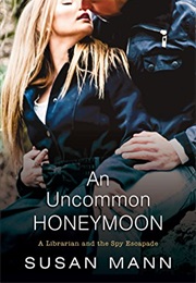 An Uncommon Honeymoon (Susan Mann)