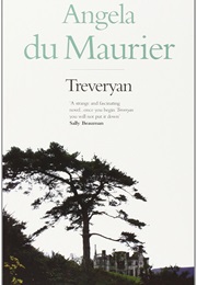 Treveryan (Angela Du Maurier)
