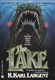 The Lake (R. Karl Largent)