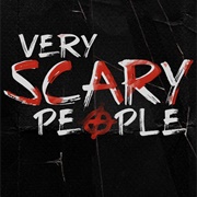 Very Scary People