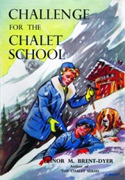 Challenge for the Chalet School (Elinor M. Brent-Dyer)
