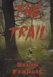The Trail (Brian Francis)