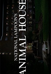 National Lampoon's Animal House. (1978)