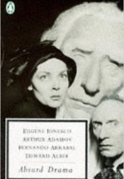 Absurd Drama (Ionesco, Adamov, Arrabal, Albee)
