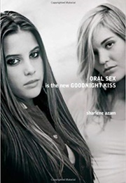 Oral Sex Is the New Goodnight Kiss (Sharlene Azam)