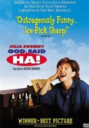 God Said "Ha!"