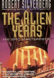 The Alien Years (Robert Silverberg)