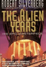 The Alien Years (Robert Silverberg)