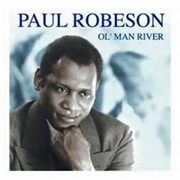 Ol' Man River .. Paul Robeson