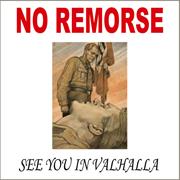 No Remorse: See You in Valhalla