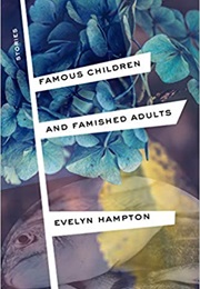 Famous Children and Famished Adults (Evelyn Hamilton)