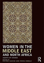 Women in the Middle East and North Africa (Fatima Sadiqi (Editor), Moha Ennaji (Editor))