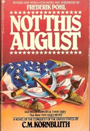 Not This August (C. M. Kornbluth)