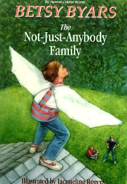 Not Just Anybody Family (Betsy Byars)