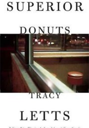 Superior Donuts (Tracy Letts)