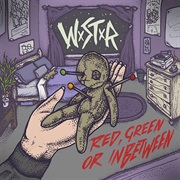 Red, Green or Inbetween - WSTR