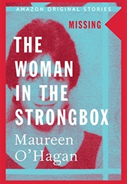 The Woman in the Strongbox (Missing Collection) (Maureen O&#39;Hagan)