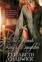 The Marsh King&#39;s Daughter (Elizabeth Chadwick)