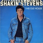 This &#39;Ole House - Shakin&#39; Stevens