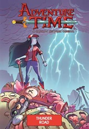 Adventure Time: Thunder Road (Jeremy Sorese)