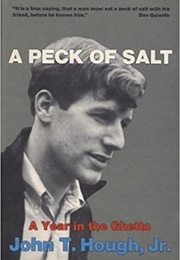 A Peck of Salt: A Year in the Ghetto (John T. Hough Jr.)