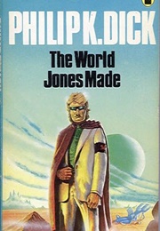 The World Jones Made (Philip K. Dick)