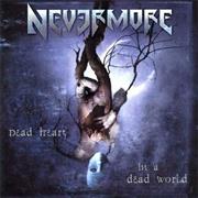 Nevermore Dead Heart in a Dead World