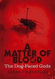 A Matter of Blood (The Dog-Faced Gods #1) (Sarah Pinborough)