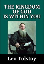 The Kingdom of God Is Within You (Leo Tolstoy)