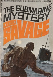 The Submarine Mystery (Kenneth Robeson)