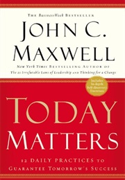 Today Matters (John Maxwell)
