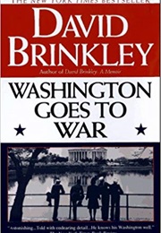 Washington Goes to War (David Brinkley)