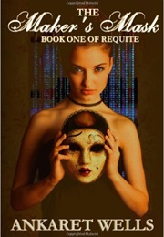 The Maker's Mask (Ankaret Wells)