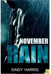 November Rain (Fire and Rain, #4) (Daisy Harris)