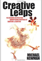 Creative Leaps: 10 Lessons in Effective Advertising (Michael Newman)